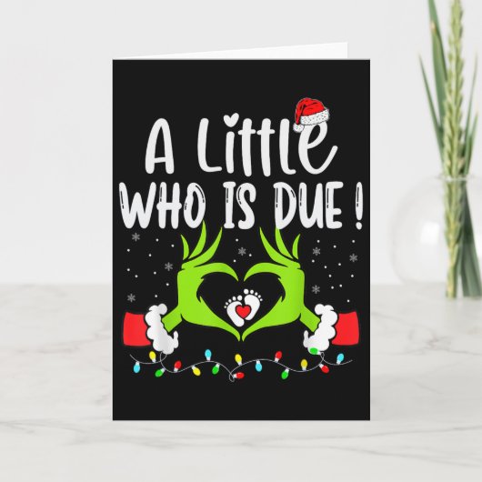 A Little Who Is Due Funny Christmas Pregnancy Anno Karte (Vorderseite)