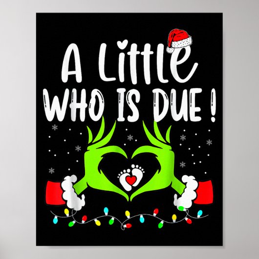 A Little Who Is Due Funny Christmas Pregnancy Anno Poster (Vorne)