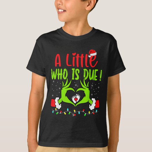 A Little Who Is Due Funny Christmas Pregnancy Anno T-Shirt (Vorderseite)