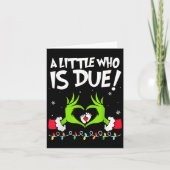A Little Who Is Due Pregnancy Announcement Christm Karte (Vorderseite)
