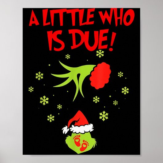A Little Who Is Due Shirt Christmas Pregnancy Poster (Vorne)