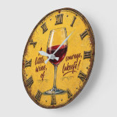 A Little Wine Of Courage Große Wanduhr (Winkel)