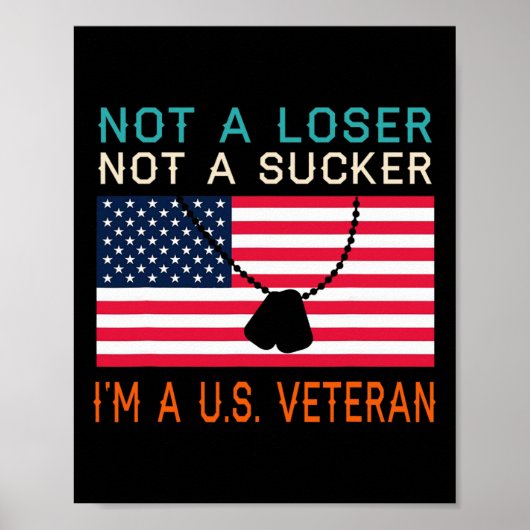 A Loser Sucker I bin A US Veteran Biden 2020 Anti Poster (Vorne)