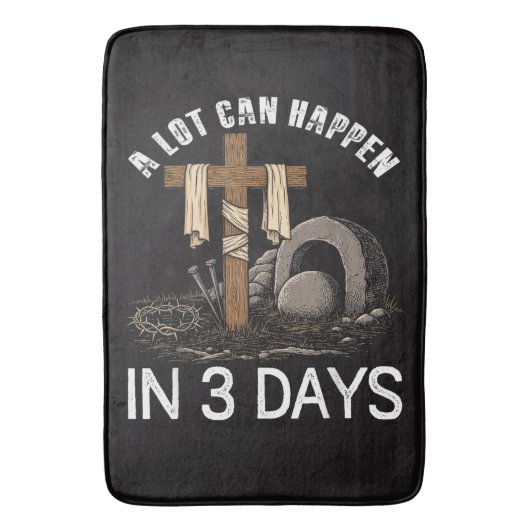 A Lot Can Happen In 3 Days Easter Religious Badematte (Vorderseite Vertikal)