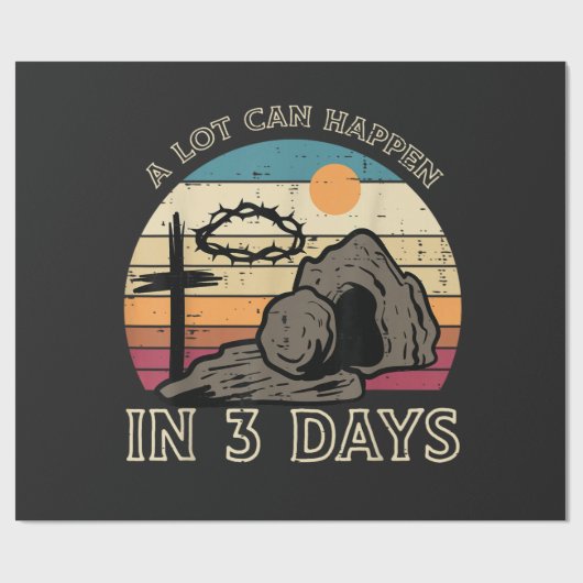 A Lot Can Happen in 3 Days Easter Religious Geschenkpapier (Flach)
