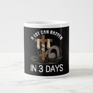 A Lot Can Happen In 3 Days Easter Religious Jumbo-Tasse