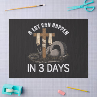 A Lot Can Happen In 3 Days Easter Religious Seidenpapier
