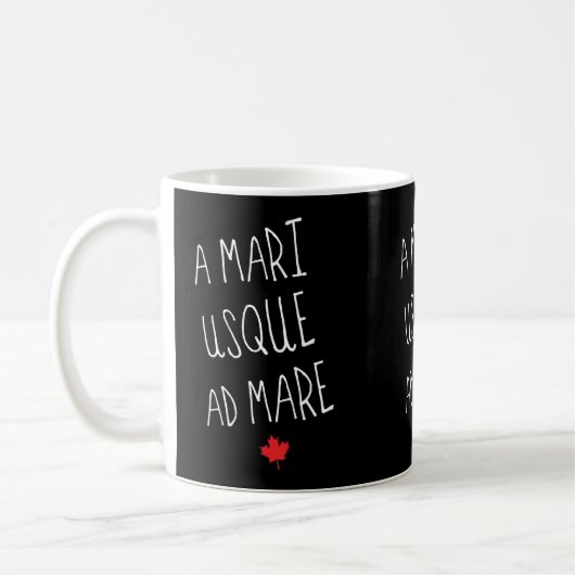 A Mari Usque Ad Mare Canadian Motto Kaffeetasse (Links)