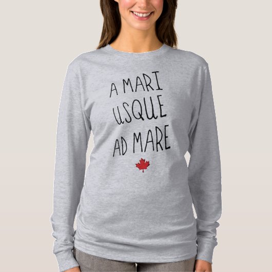 A Mari Usque Ad Mare, kanadisches Motto T-Shirt (Vorderseite)