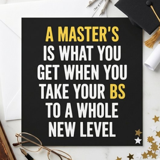 A Master’s Is What You Get Funny Graduation Quote Einladung