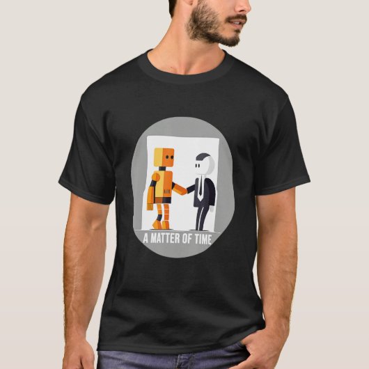 A Matter Of Time Robot and Human Shaking Hands T-Shirt (Vorderseite)