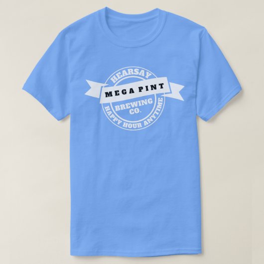 A Mega Pint 1 T-Shirt (Design vorne)