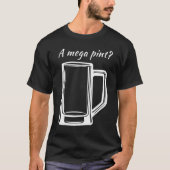 A Mega Pint Johnny Trial Megapint T-Shirt (Vorderseite)