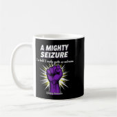 A Mighty Seizure Elepsy Awareness Funny Suprt  Kaffeetasse (Links)