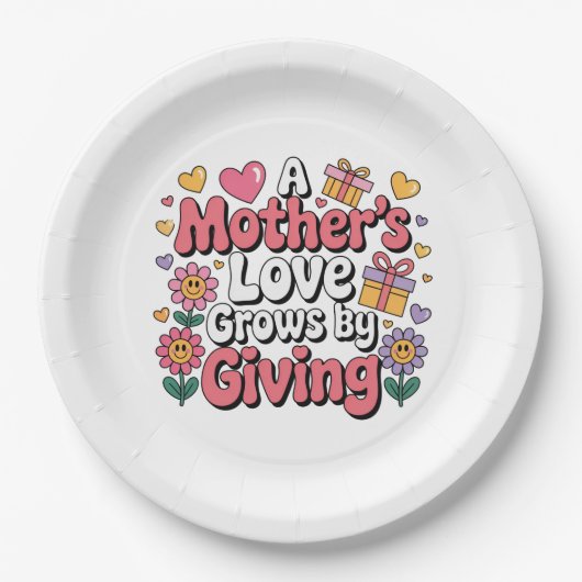 A Mother’s Love Grows By Giving Pappteller (Vorderseite)