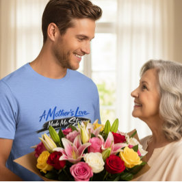 A Mother’s Love Made Me Strong T-Shirt for Man Tri-Blend Shirt