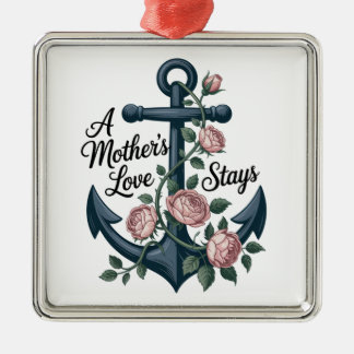 A Mother’s Love Stays Ornament Aus Metall
