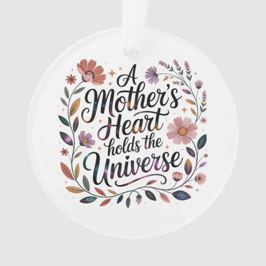 A Mother's Heart Holds The Universe Ornament (Vorderseite)