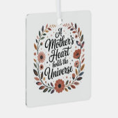 A Mother's Heart Holds The Universe Ornament Aus Metall (Vorderseite Rechts)
