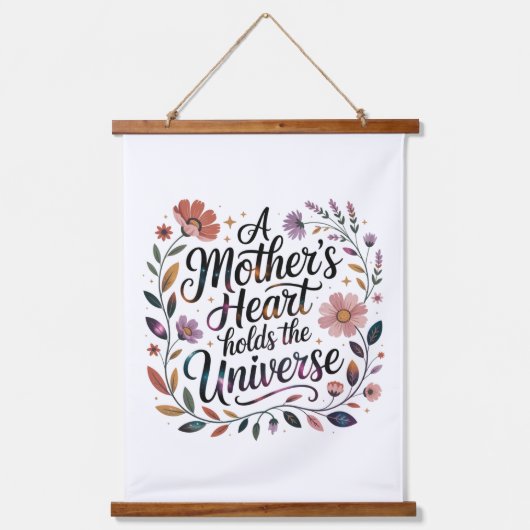 A Mother's Heart Holds The Universe Wandteppich Mit Holzrahmen (Vorderseite)