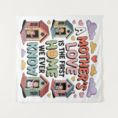 A Mother's Love Is The First Home We Ever Know Wandteppich (Vorderseite (Horizontal))