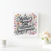 A Mother's Love Is The Ultimate Superpower Quadratische Wanduhr (Zuhause)