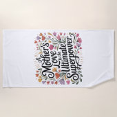 A Mother's Love Is The Ultimate Superpower Strandtuch (Vorderseite)