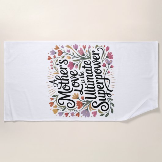 A Mother's Love Is The Ultimate Superpower Strandtuch (Vorderseite)