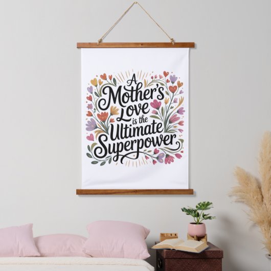 A Mother's Love Is The Ultimate Superpower Wandteppich Mit Holzrahmen (Schlafzimmer)