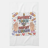 A Mother's Touch Heals The Deepest Wounds Geschirrtuch (Vertikal)