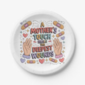 A Mother's Touch Heals The Deepest Wounds Pappteller (Vorderseite)