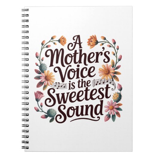 A Mother's Voice Is The Sweetest Sound Notizblock (Vorderseite)