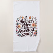 A Mother's Voice Is The Sweetest Sound Strandtuch (Vorderseite)