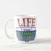 A mug to promote life. kaffeetasse (Links)