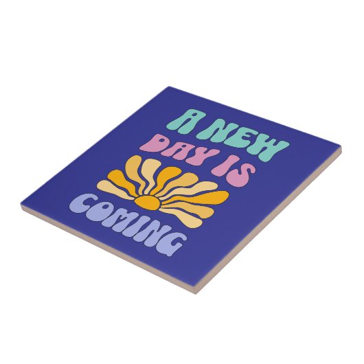 A New Day is Coming Fliese (Seite)