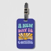 A New Day is Coming Gepäckanhänger (Vorderseite Vertikal)