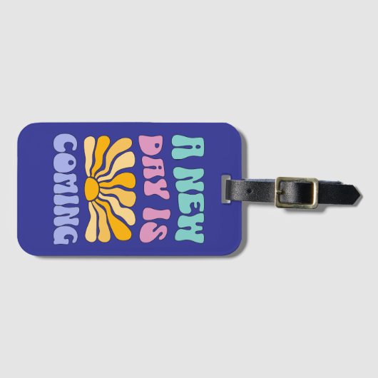 A New Day is Coming Gepäckanhänger (Vorderseite (Horizontal))