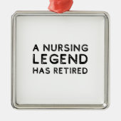 A nursing legend has retired distressed ornament aus metall (Vorne)