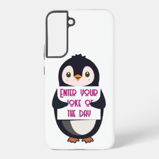 A penguin holding a sign with custom text samsung galaxy hülle