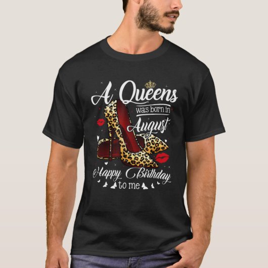 A Queen Was Born In August Leopard High Heels Love T-Shirt (Vorderseite)