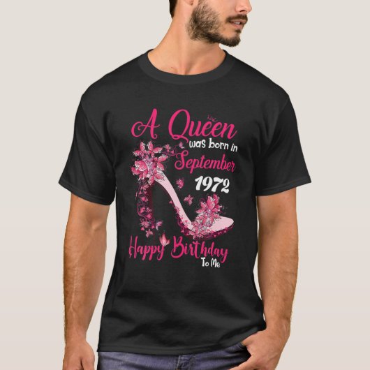 A Queen Was Born In September 1972 Happy 50Th Birt T-Shirt (Vorderseite)