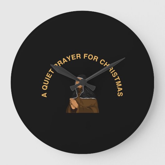 A QUIET PRAYER FOR CHRISTMAS GROßE WANDUHR (Vorderseite)