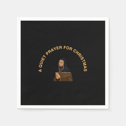 A QUIET PRAYER FOR CHRISTMAS SERVIETTE (Vorderseite)