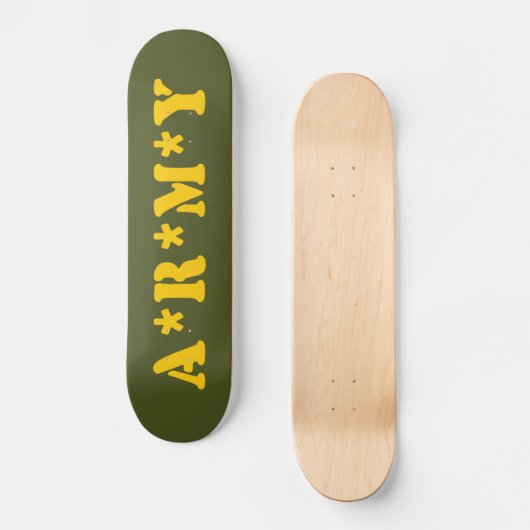 A*R*M*Y SKATEBOARD (Vorderseite)