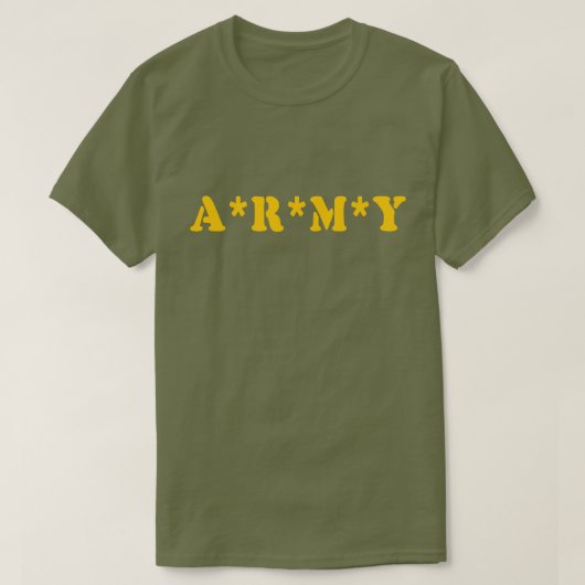 A*R*M*Y T-Shirt (Design vorne)