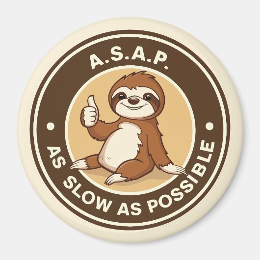 A.S.A.P So langsam wie möglich Faultier Magnet (Vorne)