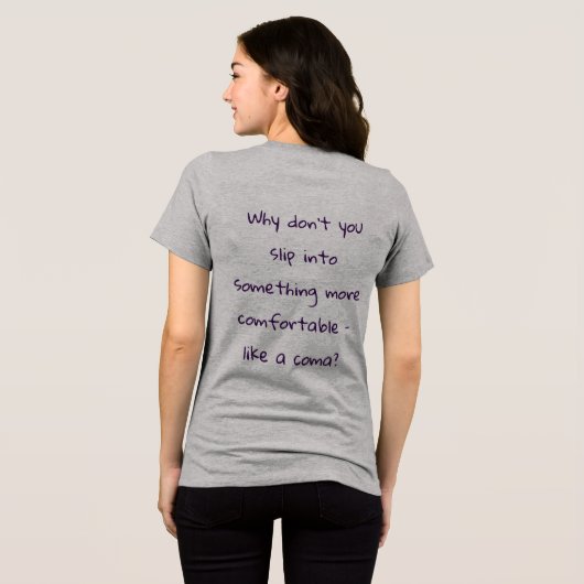 A sarcastic phrase on the back of a sweatshirt Tri-Blend shirt (Rückseite voll)