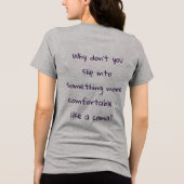 A sarcastic phrase on the back of a sweatshirt Tri-Blend shirt (Rückseite)