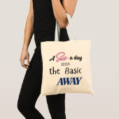 "A Sass a day behalte die einfache weg" Tasche (Vorderseite (Produkt))