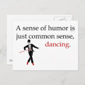 A Sense of Humor is just Common Sense, Dancing. Postkarte (Vorne/Hinten)